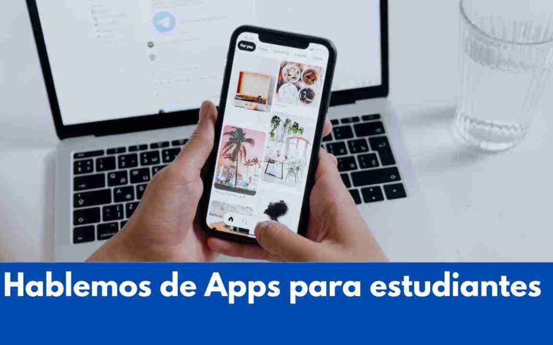 Las mejores aplicaciones para estudiantes