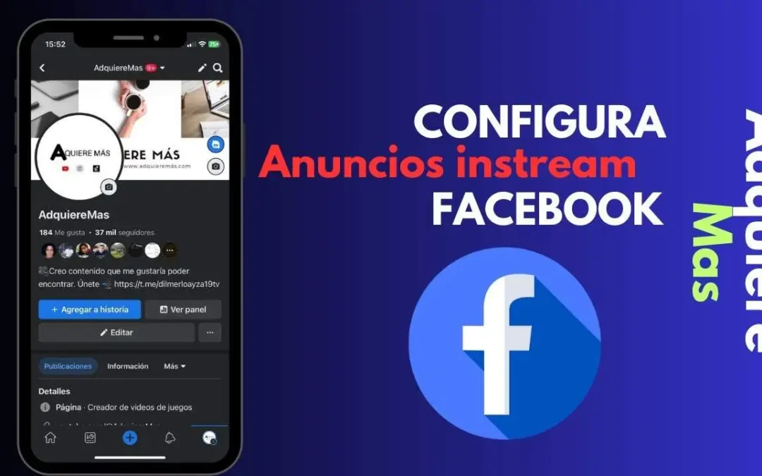 Cómo Configurar Anuncios In-Stream en Facebook