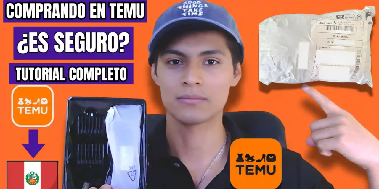 Comprar en TEMU desde Perú: la guía más completa para tu primera compra